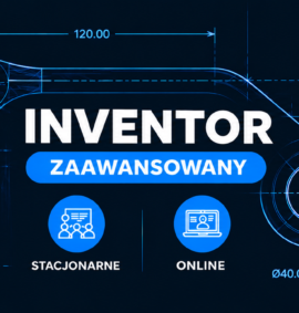 Inventor – zaawansowany (Stacjonarnie | Online )