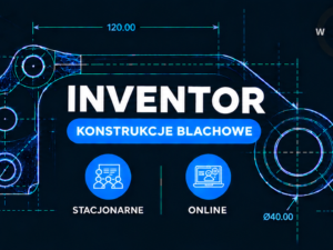 Inventor Konstrukcje blachowe – zaawansowany