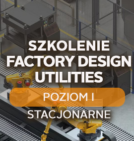 Factory Design Utilities – Poziom I – podstawowy – stacjonarnie