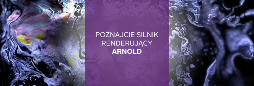 Warsztat: Wprowadzenie do pracy z silnikiem Arnold