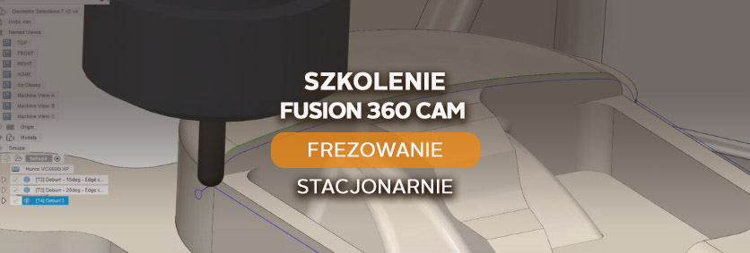 Fusion 360 CAM – Frezowanie 2D/2.5D/3D - podstawowy - stacjonarnie