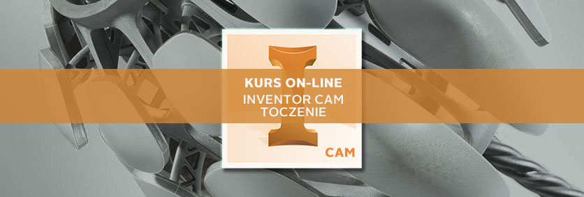 Szkolenie Inventor CAM Toczenie online