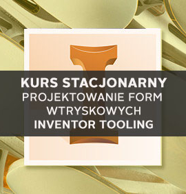 szkolenie-inventor-tooling-stacjonarne-projektowanie-form-wtryskowych