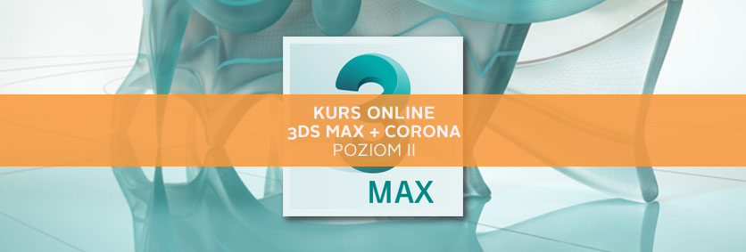 Kurs 3ds Max corona online