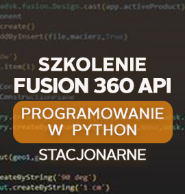 Fusion 360 API – Programowanie w Python – podstawowe – stacjonarnie