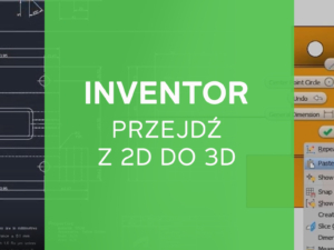 Warsztat-Inventor-z-2D-do-3D