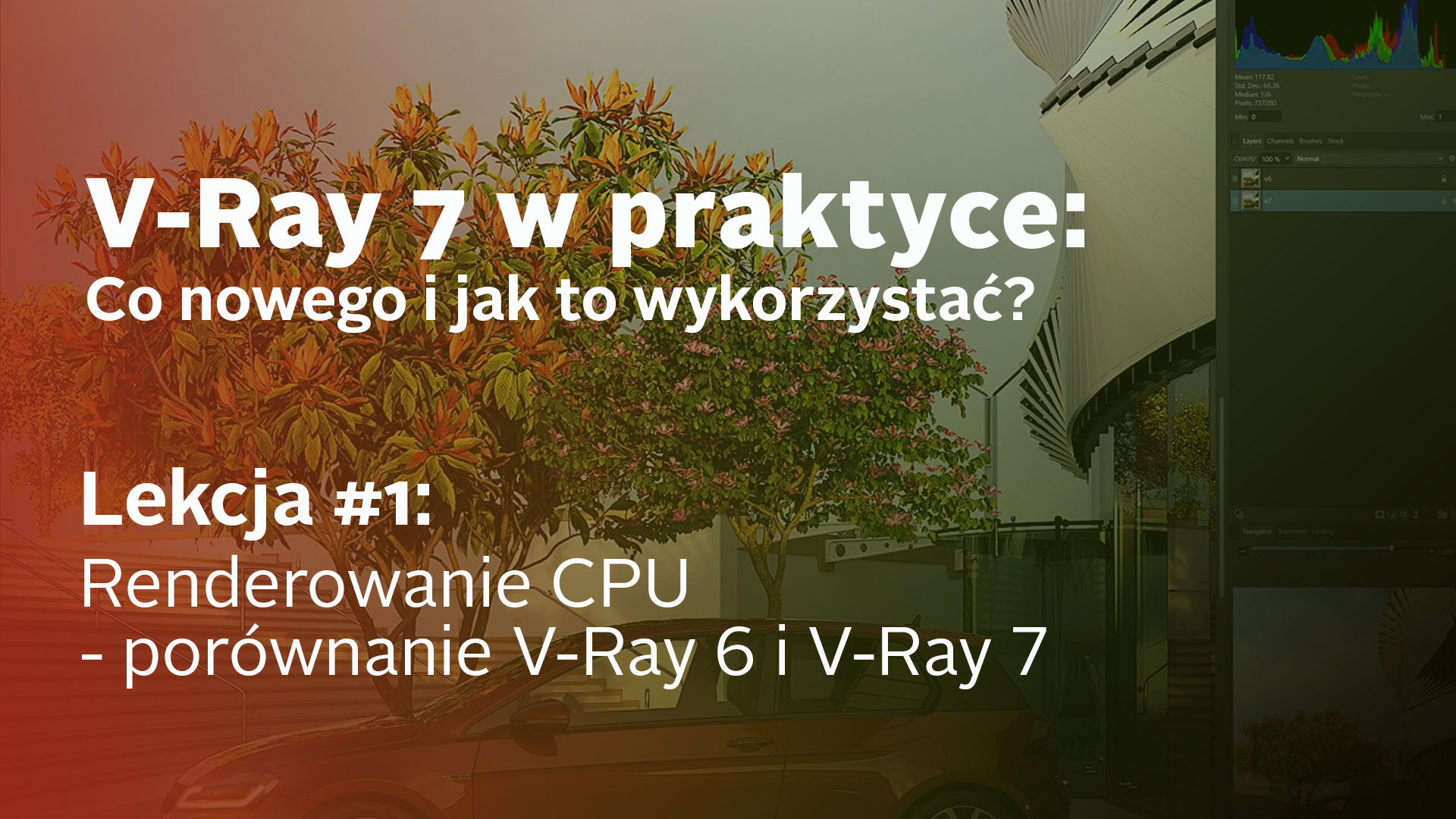 V-ray 7 w praktyce - wideotutoriale - renderowanie cpu